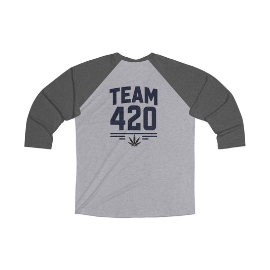 Team 420 - 3/4 Tee